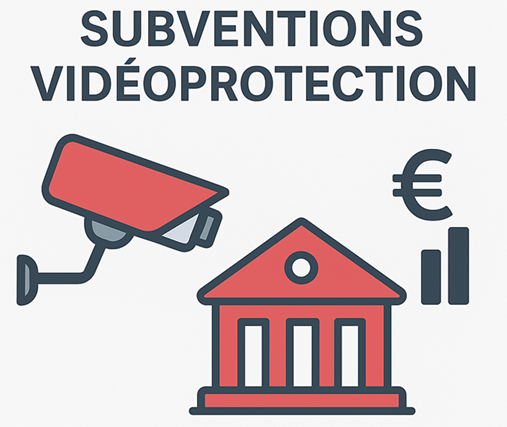 Subventions pour la vidéoprotection